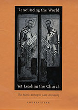 front cover of Renouncing the World yet Leading the Church