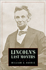 front cover of Lincoln's Last Months