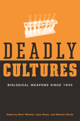 front cover of Deadly Cultures