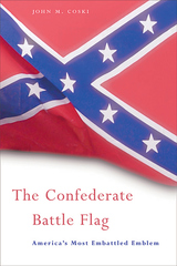 front cover of The Confederate Battle Flag