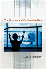 front cover of The Science and Fiction of Autism