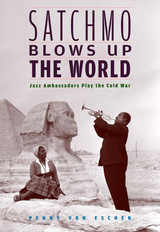 front cover of Satchmo Blows Up the World