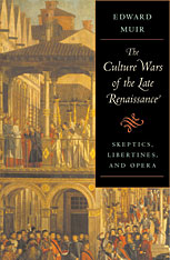 front cover of The Culture Wars of the Late Renaissance