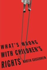 front cover of What's Wrong with Children's Rights