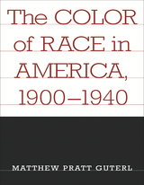 front cover of The Color of Race in America, 1900-1940