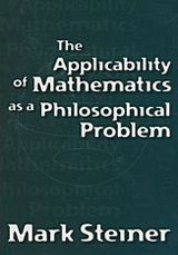 front cover of The Applicability of Mathematics as a Philosophical Problem