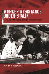 front cover of Worker Resistance under Stalin