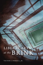 front cover of Liberal Arts at the Brink
