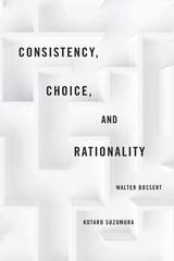 front cover of Consistency, Choice, and Rationality