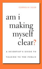 front cover of Am I Making Myself Clear?