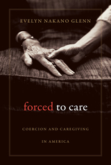 front cover of Forced to Care