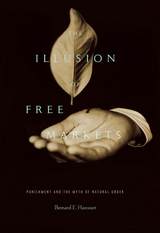 front cover of The Illusion of Free Markets