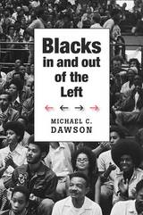 front cover of Blacks In and Out of the Left