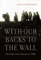 front cover of With Our Backs to the Wall