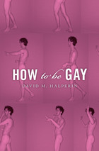 front cover of How To Be Gay