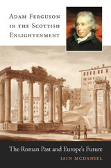 front cover of Adam Ferguson in the Scottish Enlightenment