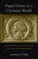 front cover of Pagan Virtue in a Christian World