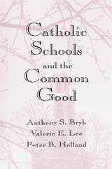 front cover of Catholic Schools and the Common Good