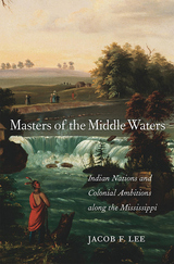 front cover of Masters of the Middle Waters
