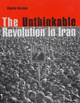 front cover of The Unthinkable Revolution in Iran