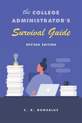 front cover of The College Administrator’s Survival Guide