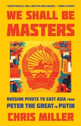 front cover of We Shall Be Masters