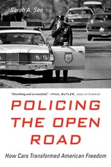 front cover of Policing the Open Road