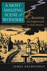 front cover of A Most Amazing Scene of Wonders