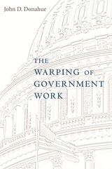 front cover of The Warping of Government Work