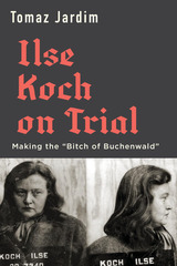 front cover of Ilse Koch on Trial