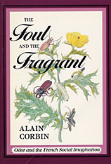 front cover of The Foul and the Fragrant