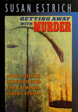 front cover of Getting Away with Murder