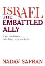 front cover of Israel, the Embattled Ally