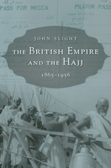front cover of The British Empire and the Hajj