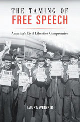 front cover of The Taming of Free Speech