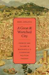 front cover of A Great and Wretched City