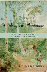 front cover of A Tale of Two Plantations