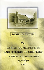 front cover of Parish Communities and Religious Conflict in the Vale of Gloucester, 1590–1690