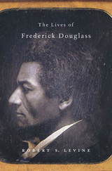 front cover of The Lives of Frederick Douglass