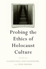 front cover of Probing the Ethics of Holocaust Culture