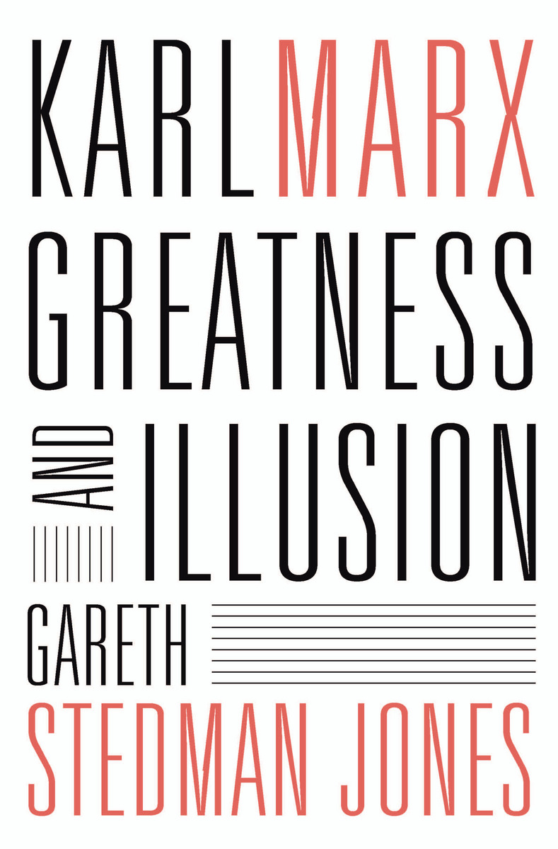 Karl Marx: Greatness and Illusion (9780674971615): Gareth Stedman Jones ...