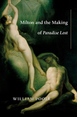 front cover of Milton and the Making of <i>Paradise Lost</i>