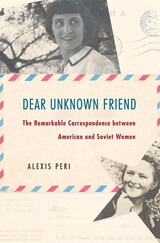 front cover of Dear Unknown Friend
