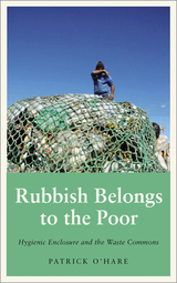 front cover of Rubbish Belongs to the Poor