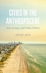 front cover of Cities in the Anthropocene