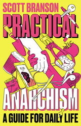 front cover of Practical Anarchism