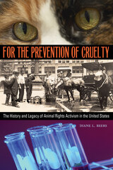 front cover of For the Prevention of Cruelty