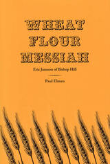 front cover of Wheat Flour Messiah