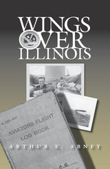 front cover of Wings Over Illinois
