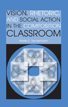 front cover of Vision, Rhetoric, and Social Action in the Composition Classroom